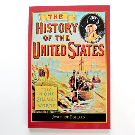 The History of the U.S. Told in One Syllable Words - Made in the USA