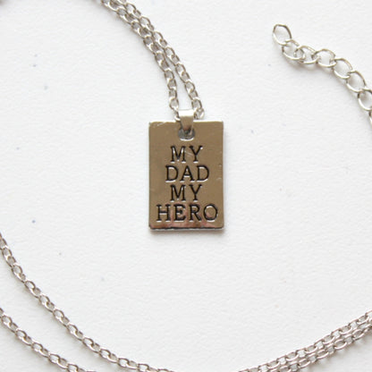 My Dad My Hero Necklace - Made in the USA