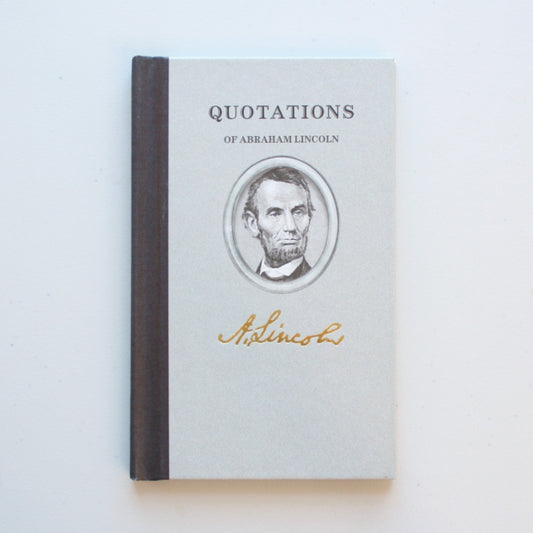 Quotations of Abraham Lincoln - Made in the USA