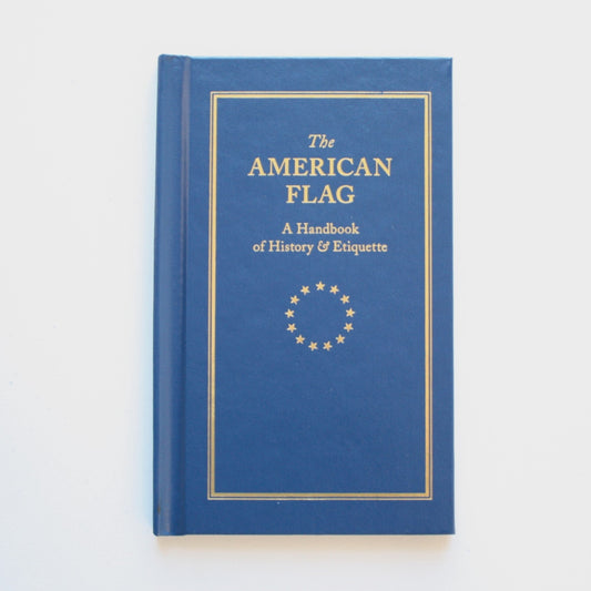 The American Flag Handbook - Made in the USA