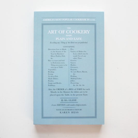 The Art of Cookery Made Plain and Easy - Made in the USA