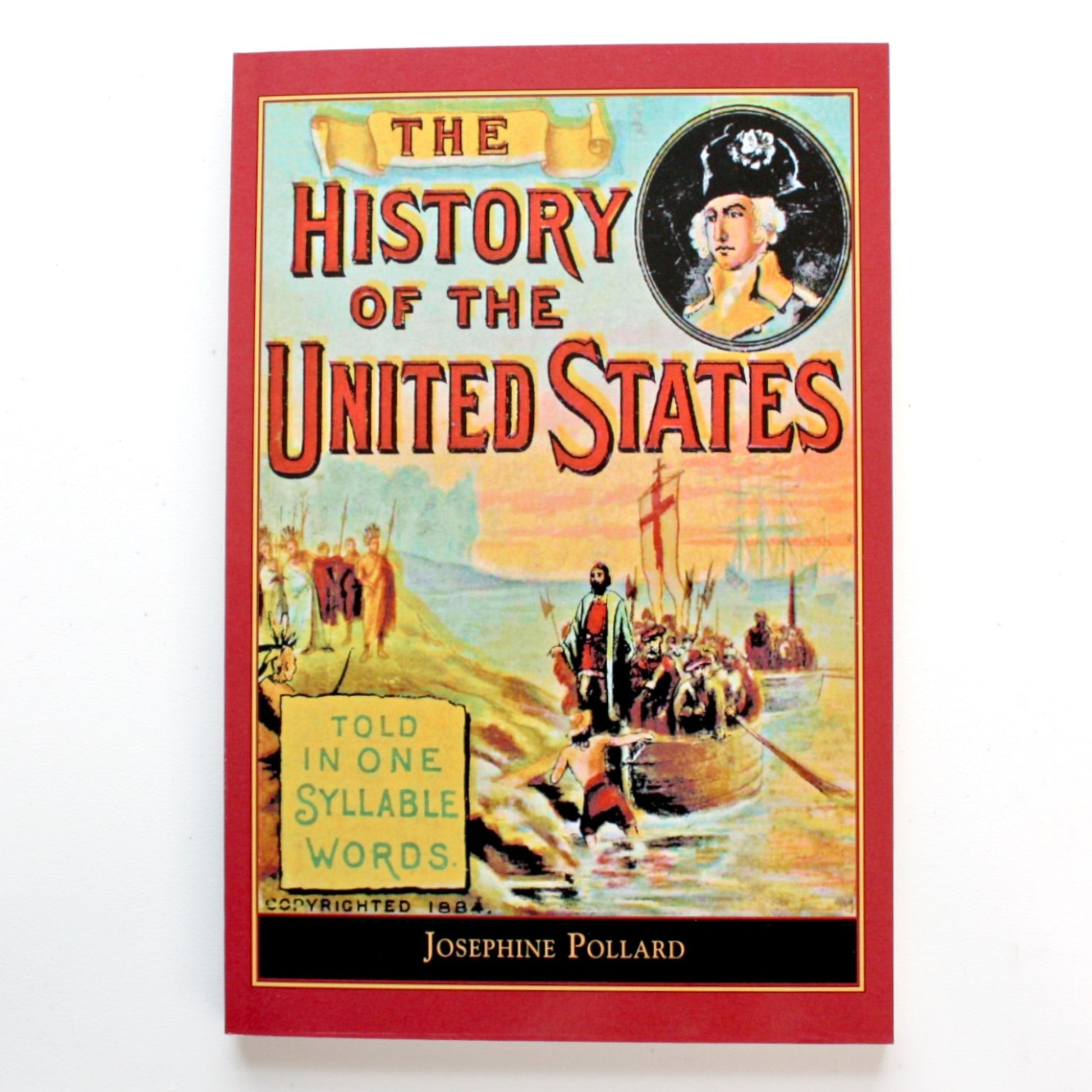 The History of the U.S. Told in One Syllable Words - Made in the USA